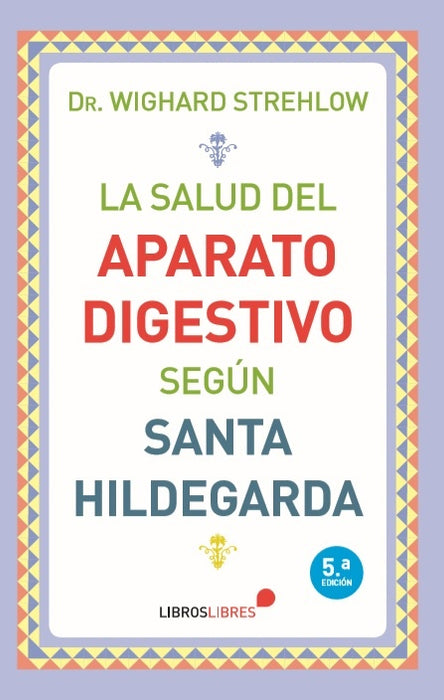 La salud del aparato digestivo según Santa Hildegarda | Dr. Wighard Strehlow