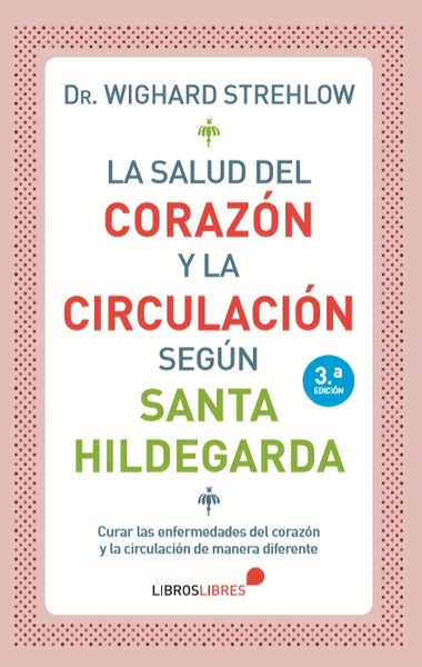 La salud del corazón y la circulación | Dr. Wighard Strehlow