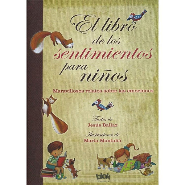 EL LIBRO DE LOS SENTIMIENTOS PARA NIÑOS* | Jesús Ballaz