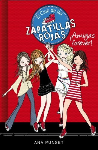 Zapatillas rojas 2 ¡Amigas forever!* | Elsa Punset