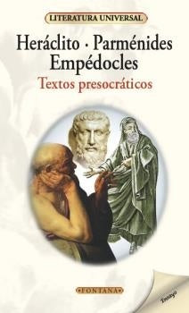 TEXTOS PRESOCRATICOS*.. | HERACLITO/ PARMENIDES/ EMPEDOCLES