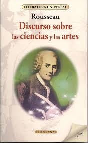 DISCURSO SOBRE LA CIENCIA Y LAS ARTES.. | Rousseau .