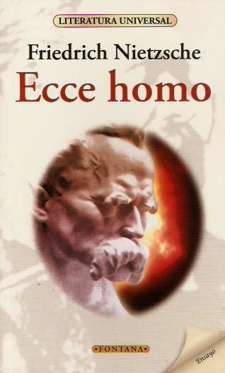 ECCE HOMO*.. | Friedrich Nietzsche