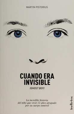 CUANDO ERA INVISIBLE.. | MARTIN  PISTORIUS