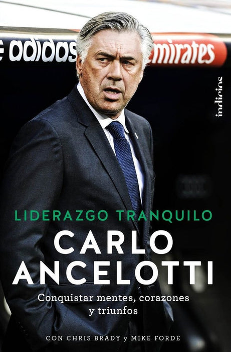 LIDERAZGO TRANQUILO*.. | CARLO ANCELOTTI