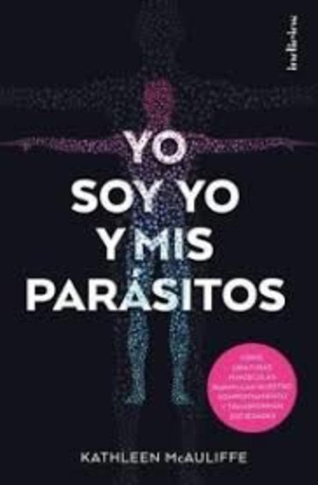 YO SOY YO Y MIS PARASITOS | KATHLEEN MCAULIFFE