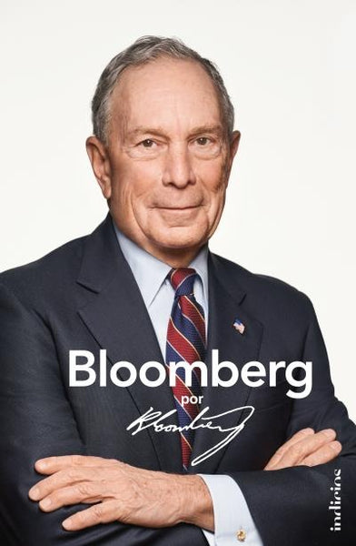 BLOOMBERG, POR BLOOMBERG*.. | MICHAEL R.  BLOOMBERG