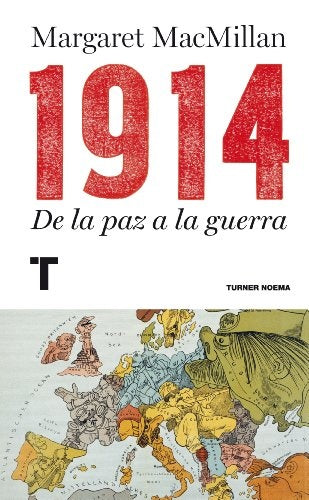 1914 De la paz a la guerra  | Margaret  Macmillan