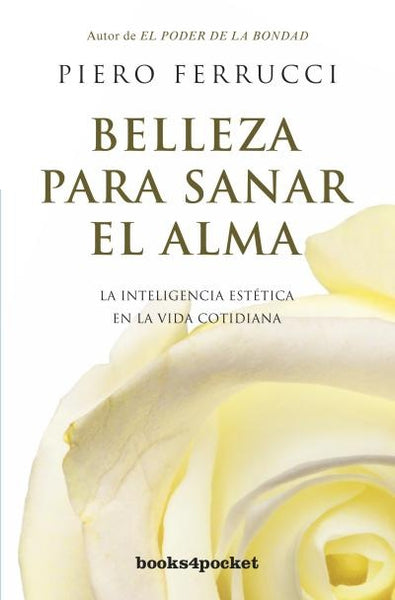 Belleza para sanar el alma | Piero Ferrucci