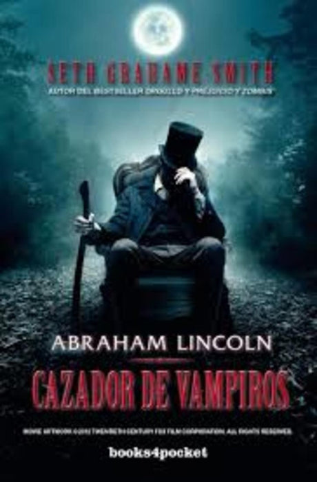 ABRAHAM LINCOLN CAZADOR DE VAMPIROS | Seth  Grahame-smith