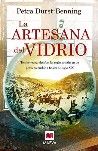 la artesana del vidrio * | Petra Durst- Benning
