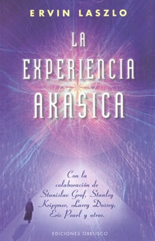 LA EXPERIENCIA AKASICA  | Ervin Laszlo