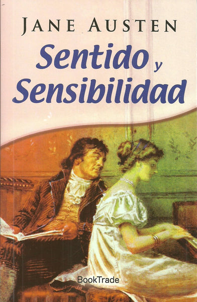 SENTIDO Y SENSIBILIDAD.. | Jane Austen