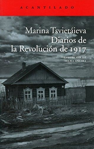 DIARIOS DE LA REVOLUCION DE 1917 | Marina Tsveitaieva