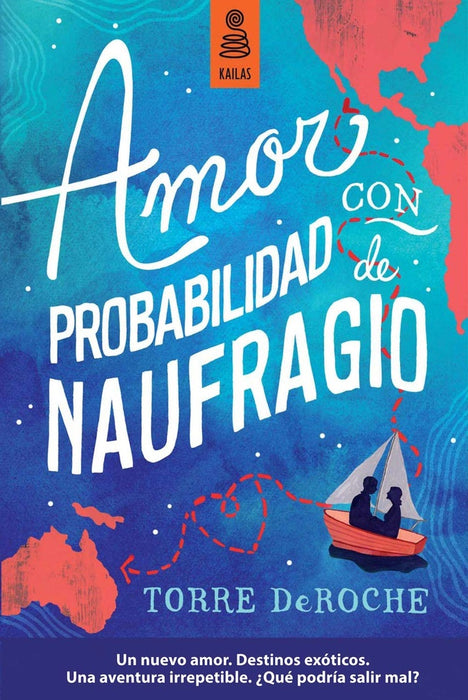 Amor con probabilidad de naufragio | Torre DeRoche