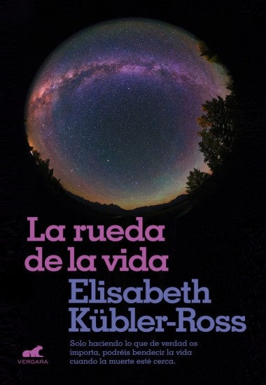 LA RUEDA DE LA VIDA.. | Elisabeth Kubler-Ross