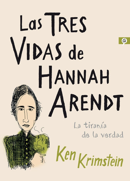 Las tres vidas de Hannah Arendt | Ken Krimstein