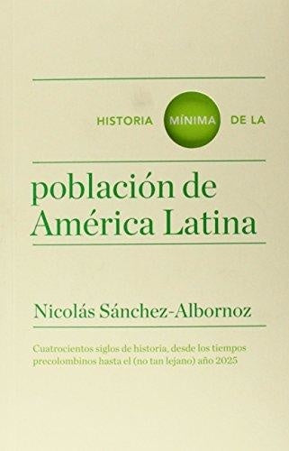 hISTORIA MINIMA DE LA POBLACION DE MAERICA LATINA