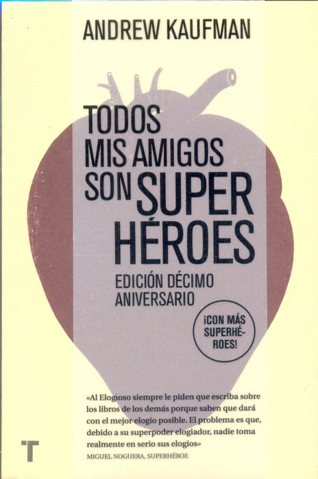 TODOS MIS AMIGOS SON SUPERHEROES | Andrew Kaufman