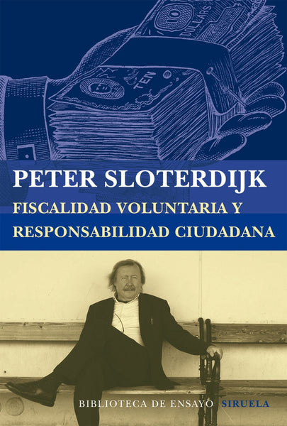 FISCALIDAD VOLUNTARIA Y RESPONSABILIDAD CIUDADANA | Peter Sloterdijk