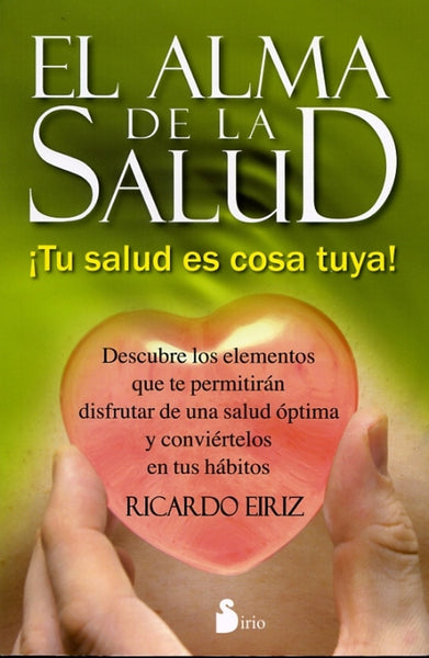 EL ALMA DE LA SALUD. | RICARDO EIRIZ