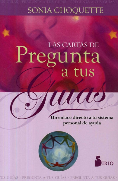 LAS CARTAS DE PREGUNTA A TUS GUIAS  | Sonia Choquette