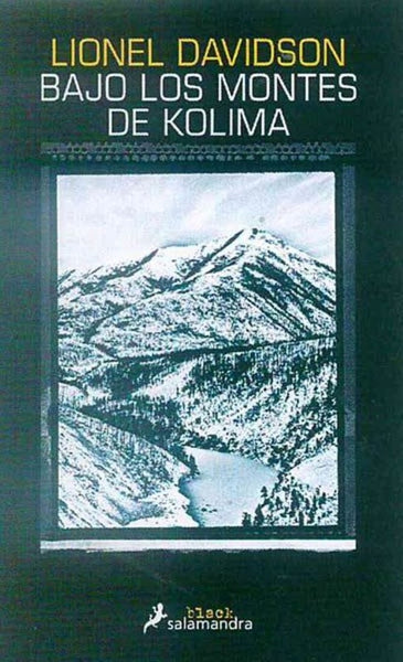 BAJO LOS MONTES DE KOLIMA* | LIONEL DAVIDSON