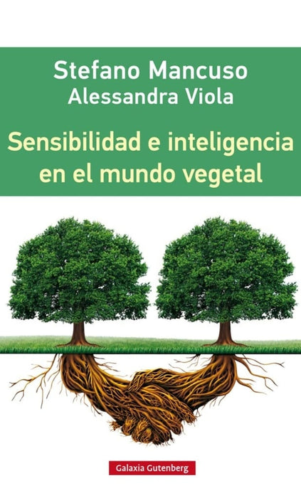 SENSIBILIDAD E INTELIGENCIA EN EL MUNDO VEGETAL | Stefano Mancuso