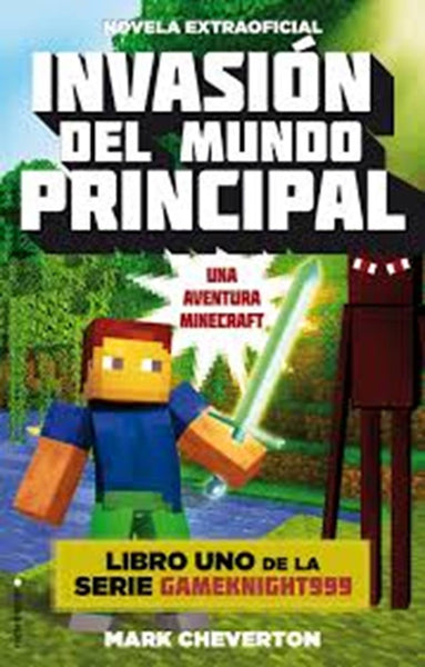 Minecraft 1. Invasion del mundo principal | mark cheverton