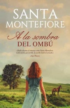 A LA SOMBRA DEL OMBÚ | Santa Montefiore