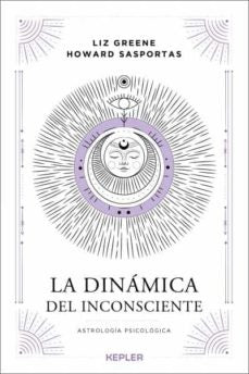 LA DINAMICA DEL INCONSCIENTE.. | Greene, Sasportas