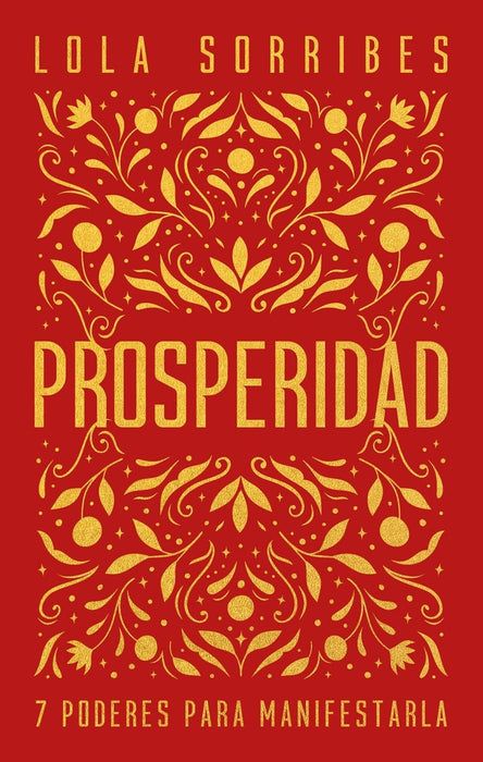 PROSPERIDAD* | LOLA  SORRIBES