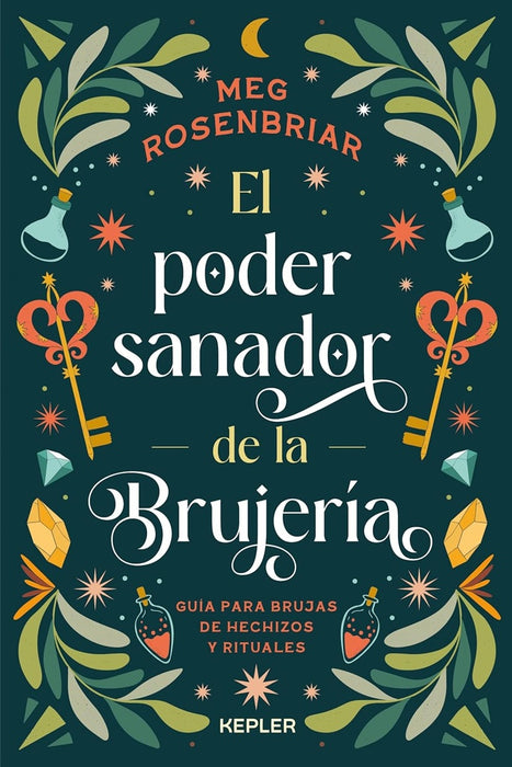 EL PODER SANADOR DE LA BRUJERIA.. | MEG  ROSENBRIAR