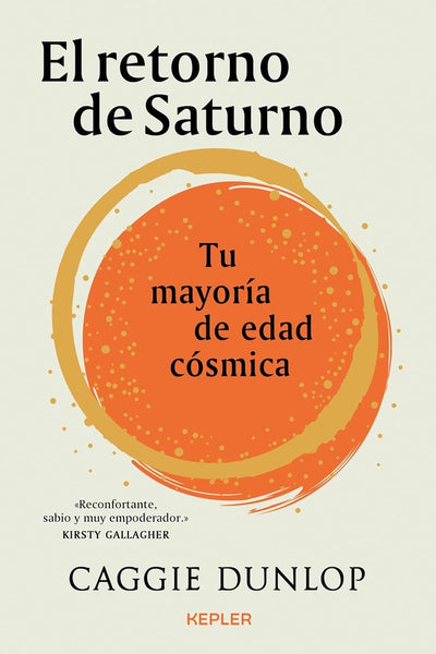 EL RETORNO DE SATURNO.. | CAGGIE  DUNLOP