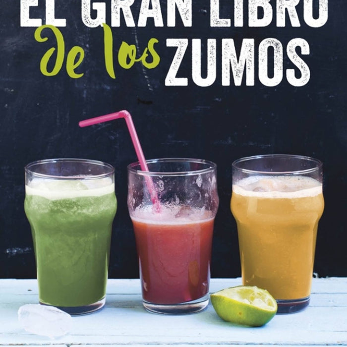 GRAN LIBRO DE LOS ZUMOS.. | Irina  Pawassar