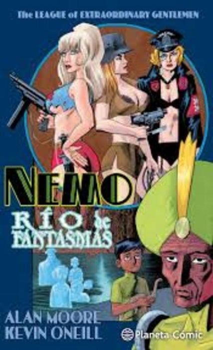 THE LEAGUE OF EXTRAORDINARY GENTLEMEN NEMO: RIO DE FANTASMAS.. | Alan Moore