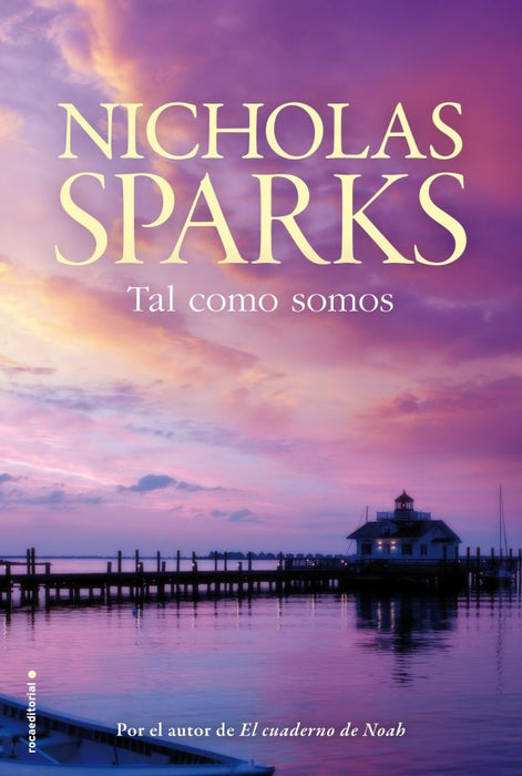 TAL COMO SOMOS *.C | Nicholas Sparks