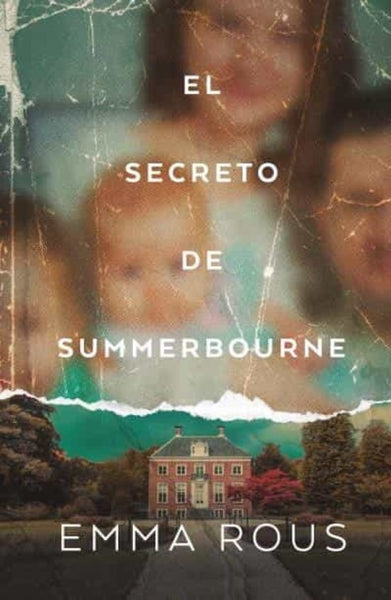 El secreto de Summerbourne * | Emma  Rous