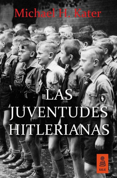 Las juventudes hitlerianas | Michael Kater