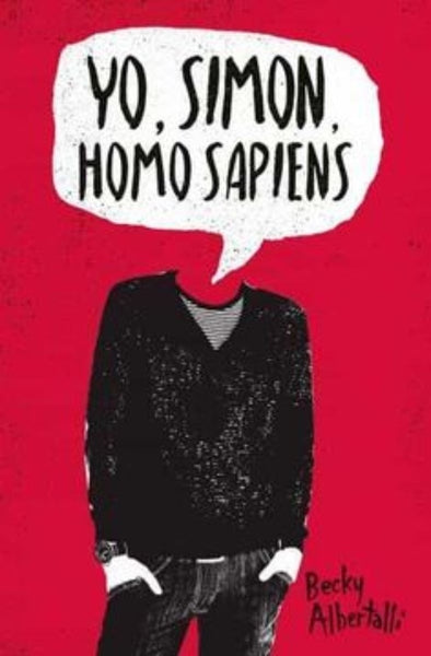 YO, SIMON, HOMO SAPIENS*.. | Becky Albertalli