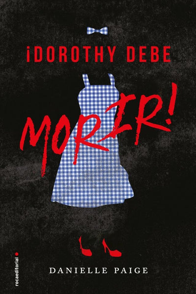 Dorothy debe morir  | Danielle  Paige