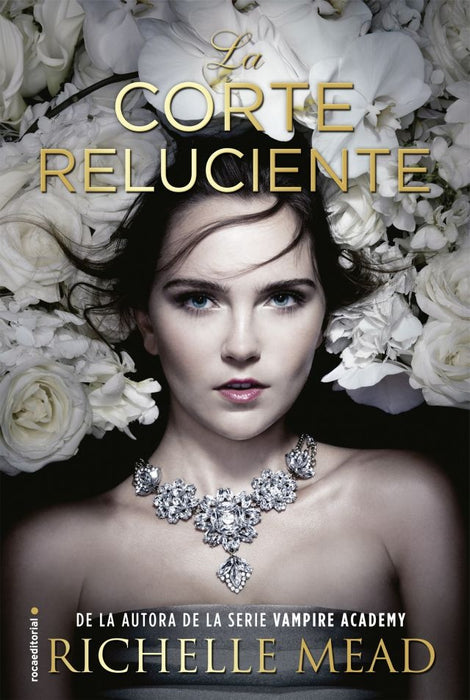 LA CORTE RELUCIENTE.. | Richelle Mead