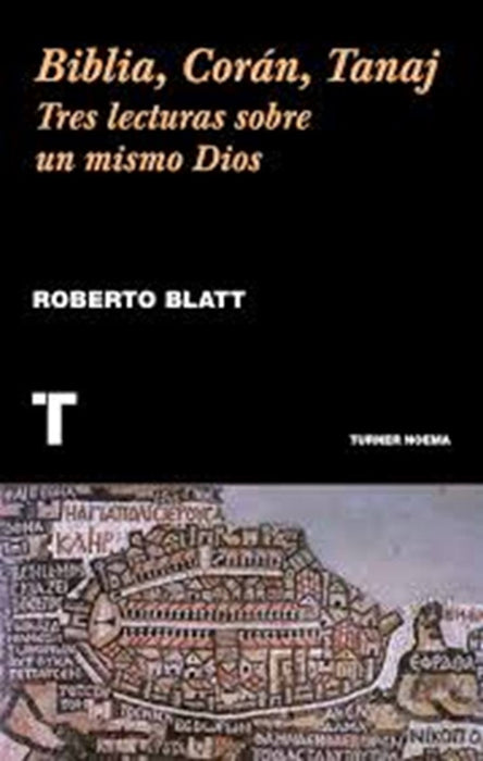 BIBLIA, CORÁN, TANAJ | Roberto Blatt