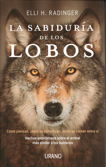 LA SABIDURIA DE LOS LOBOS* | ELLI H. RADINGER