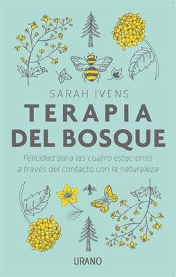 TERAPIA DEL BOSQUE. | SARAH IVENS