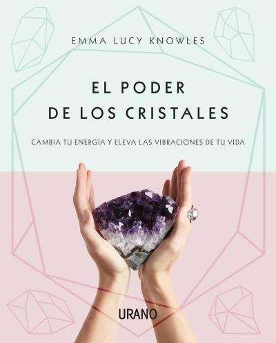 EL PODER DE LOS CRISTALES.. | EMMA LUCY KNOWLES