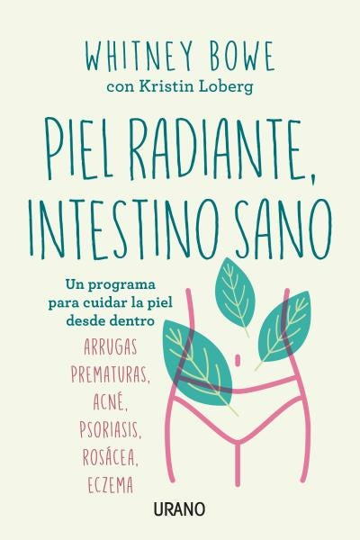 PIEL RADIANTE, INTESTINO SANO* | WHITNEY BOWE