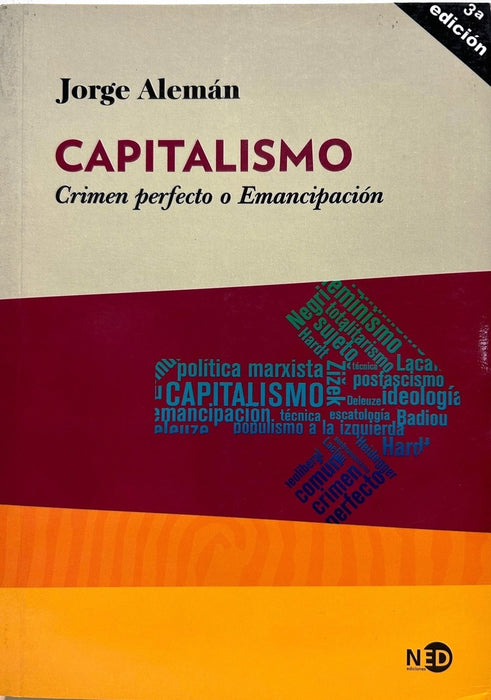 CAPITALISMO: CRIMEN PERFECTO O EMANCIPACION | Jorge Alemán