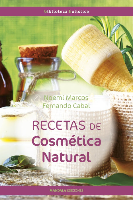 Recetas de cosmética natural | Fernando Cabal