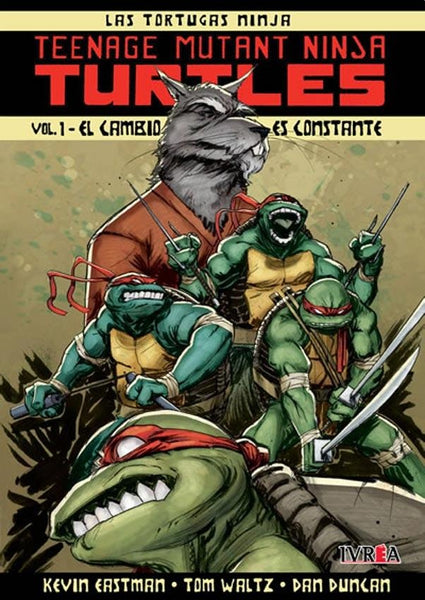 LAS TORTUGAS NINJA VOL 1 - TEENAGE MUTANT NINJA TURTLES.. | KEVIN EASTMAN